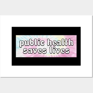 Public Health Saves Lives - Healthcare Posters and Art